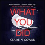 What You Did [Audiobook]